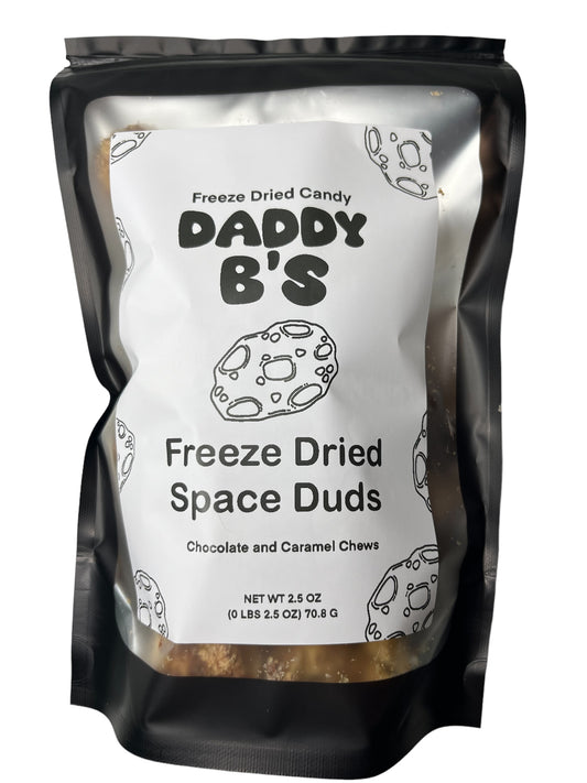 Daddy B’s Freeze Dried Space Duds 🍫